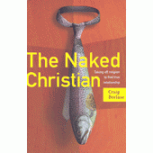 The Naked Christian by Craig Borlase
